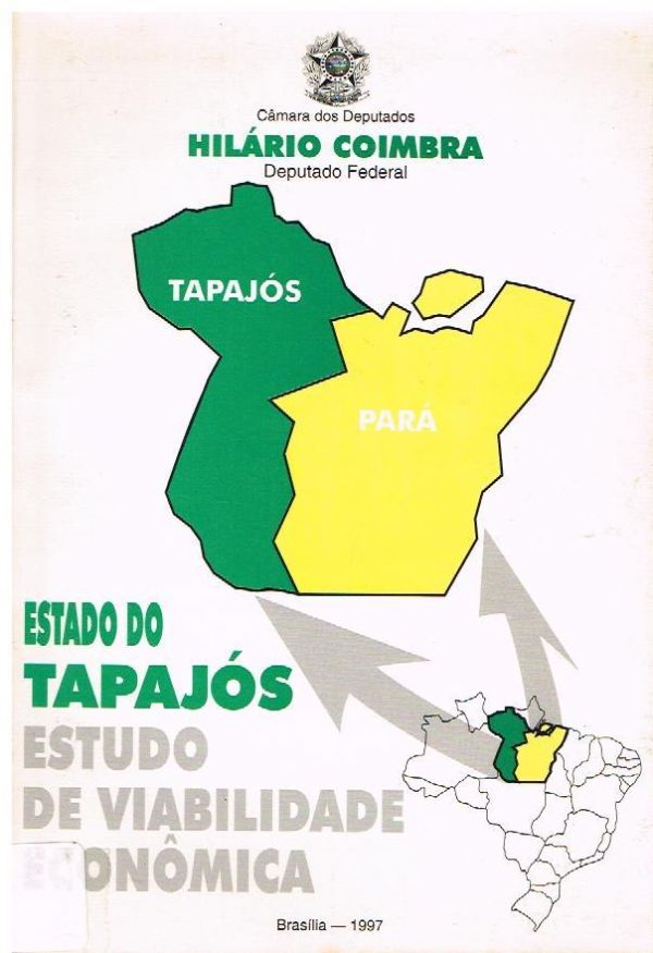 EStado do Tapajós Estudo de Viabilidade Econômica